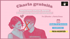 Afiche sobre charla gratuita sobre relaciones toxicas con ejemplo de la relacion entre selena gomez y justin bieber